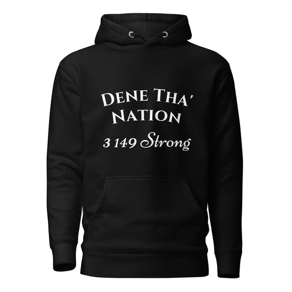 black 1491 apparel hoodie with white dene tha' nation and 3149 strong lettering on the front